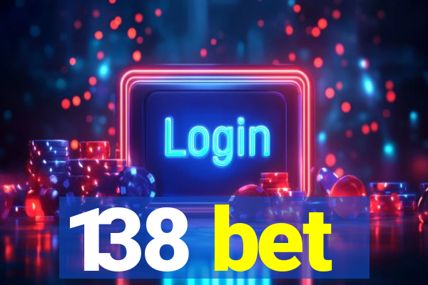 138 bet